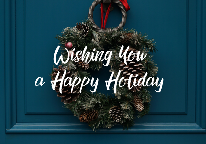 Wishing You A Happy Holiday